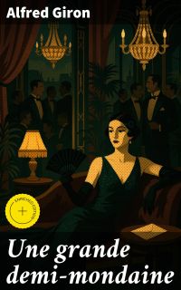 Une grande demi-mondaine