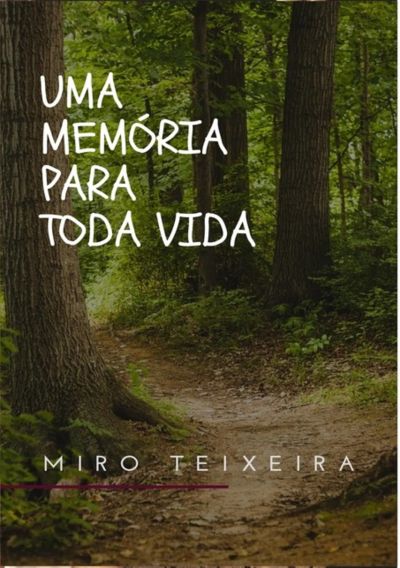 Uma Memória Para Toda Vida