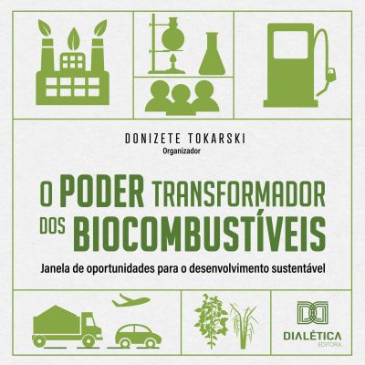 O Poder transformador dos Biocombustíveis