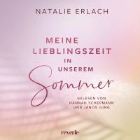 Meine Lieblingszeit in unserem Sommer