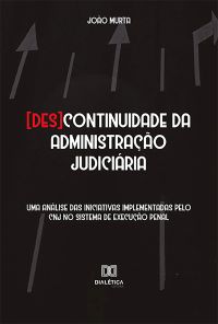 [Des]continuidade da administração judiciária
