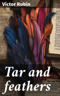 Tar and feathers