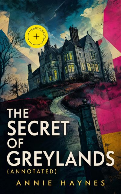 The Secret of Greylands (Annotated)