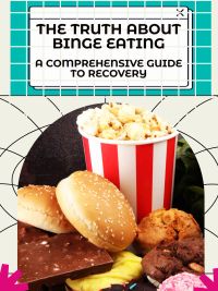 The Truth About Binge Eating