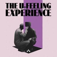 The U-Feeling Experience