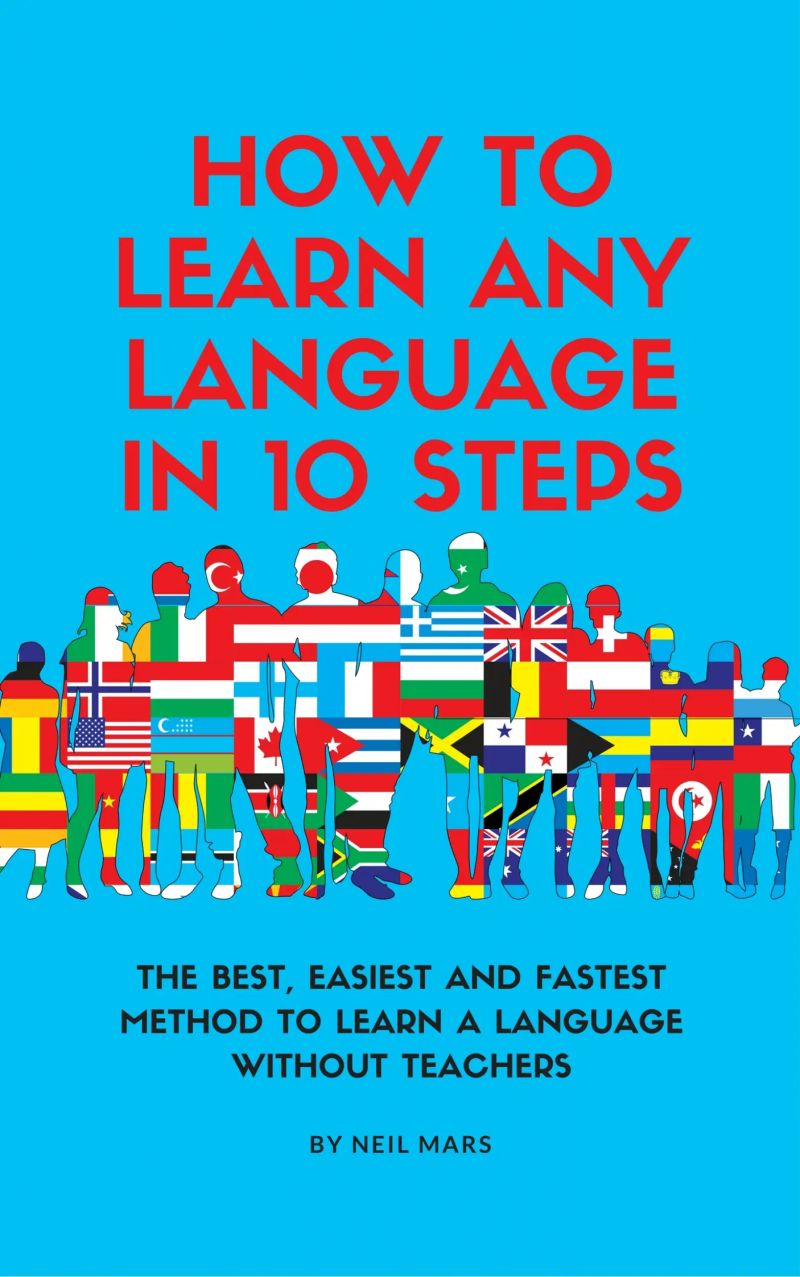 How to Learn Any language in 10 Steps