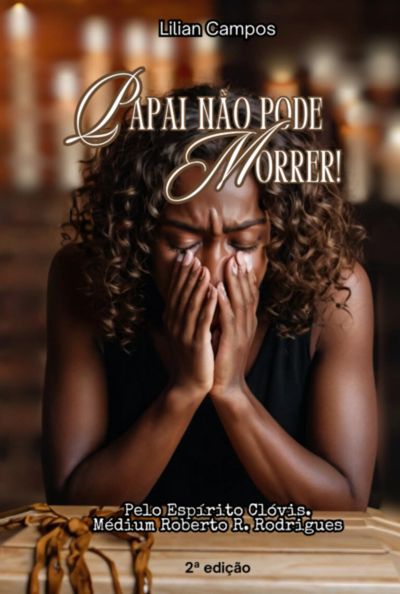 Papai Não Pode Morrer