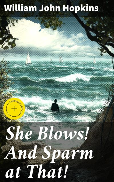 She Blows! And Sparm at That!