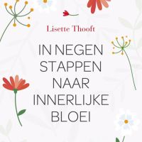In negen stappen naar innerlijke bloei