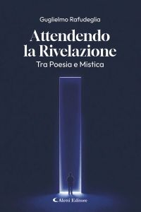 Attendo la Rivelazione