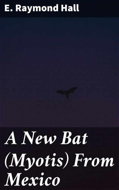 A New Bat (Myotis) From Mexico