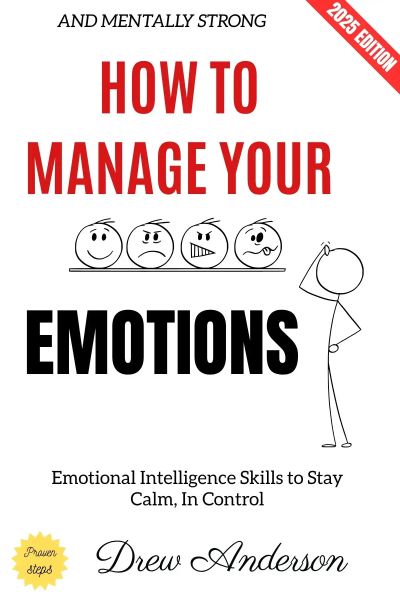 How to Manage Your Emotions