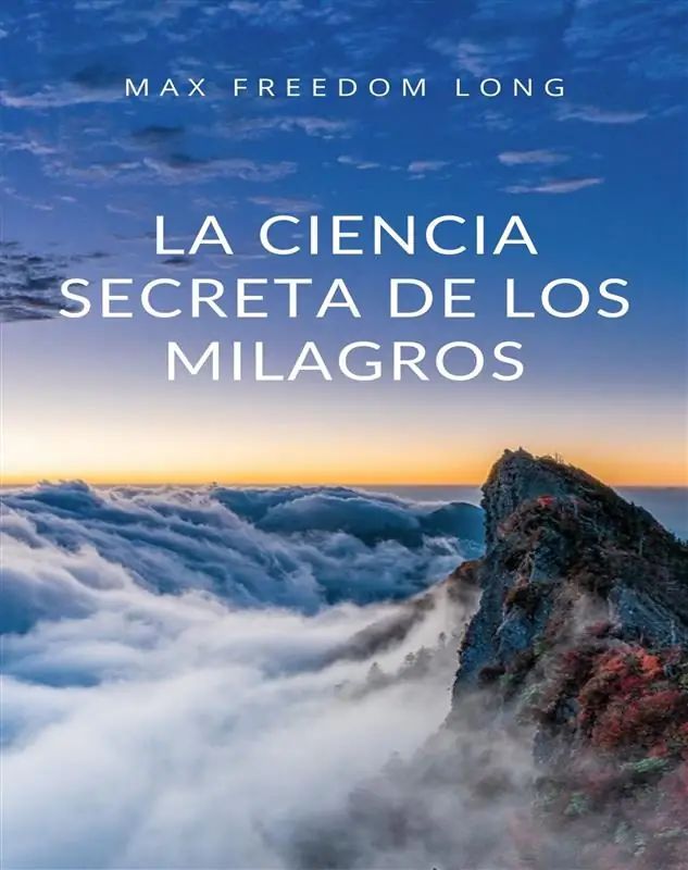 La ciencia secreta de los milagros (traducido)