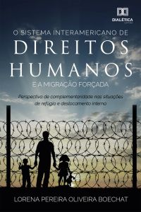 O sistema interamericano de direitos humanos e a migração forçada