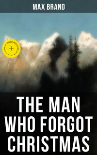 THE MAN WHO FORGOT CHRISTMAS