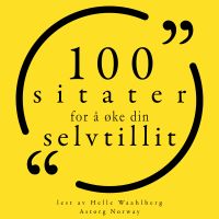 100 sitater for å øke din selvtillit