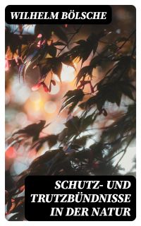 Schutz- und Trutzbündnisse in der Natur