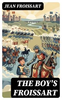 The boy's Froissart