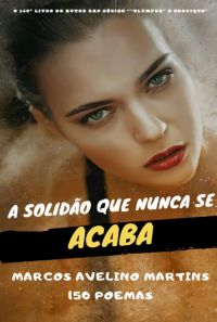 A Solidão Que Nunca Se Acaba