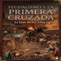 Feudalismo y la Primera Cruzada