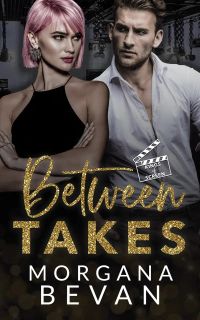 Between Takes: A Boss-Assistant Movie Star Romance