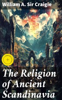 The Religion of Ancient Scandinavia