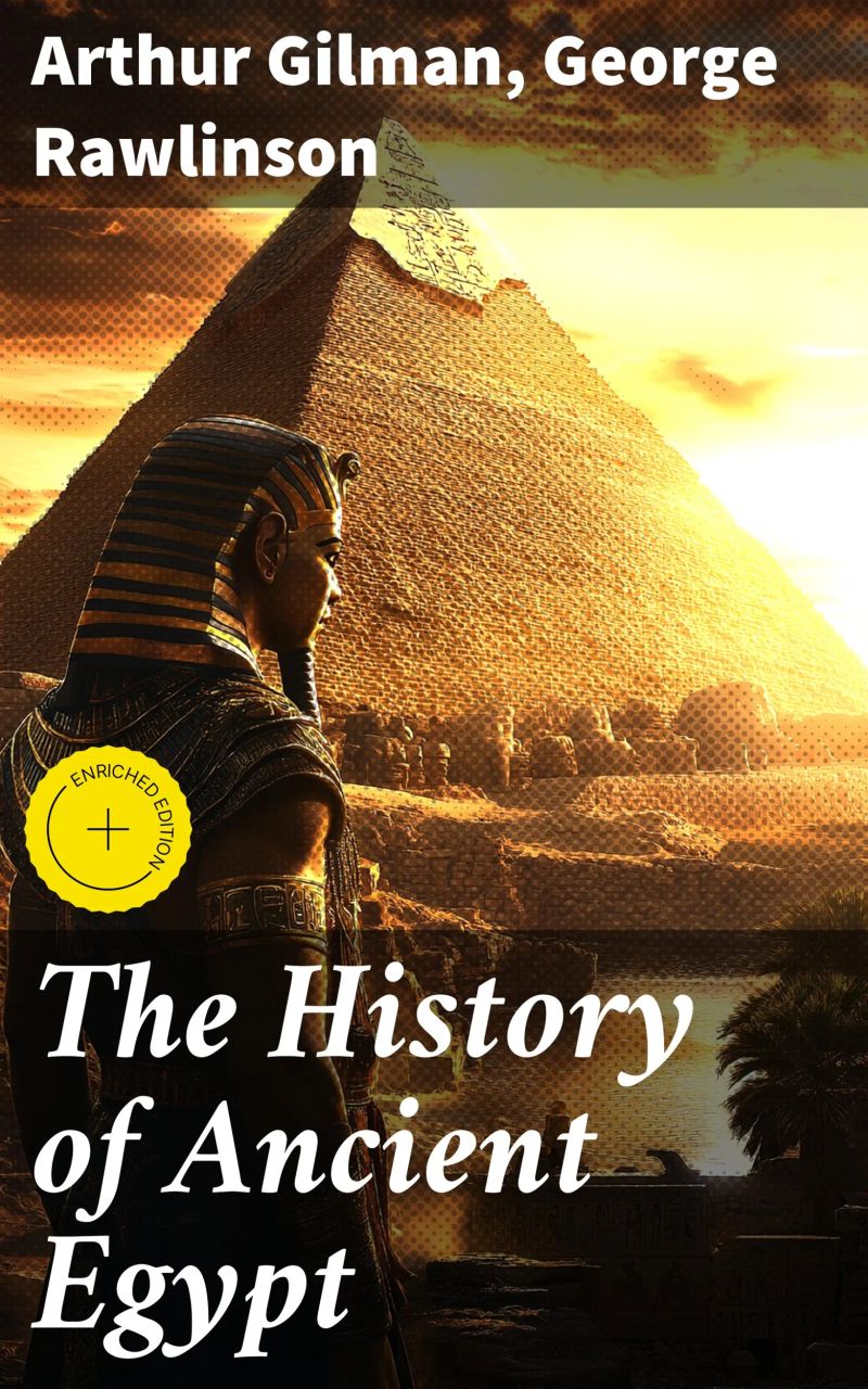 The History of Ancient Egypt