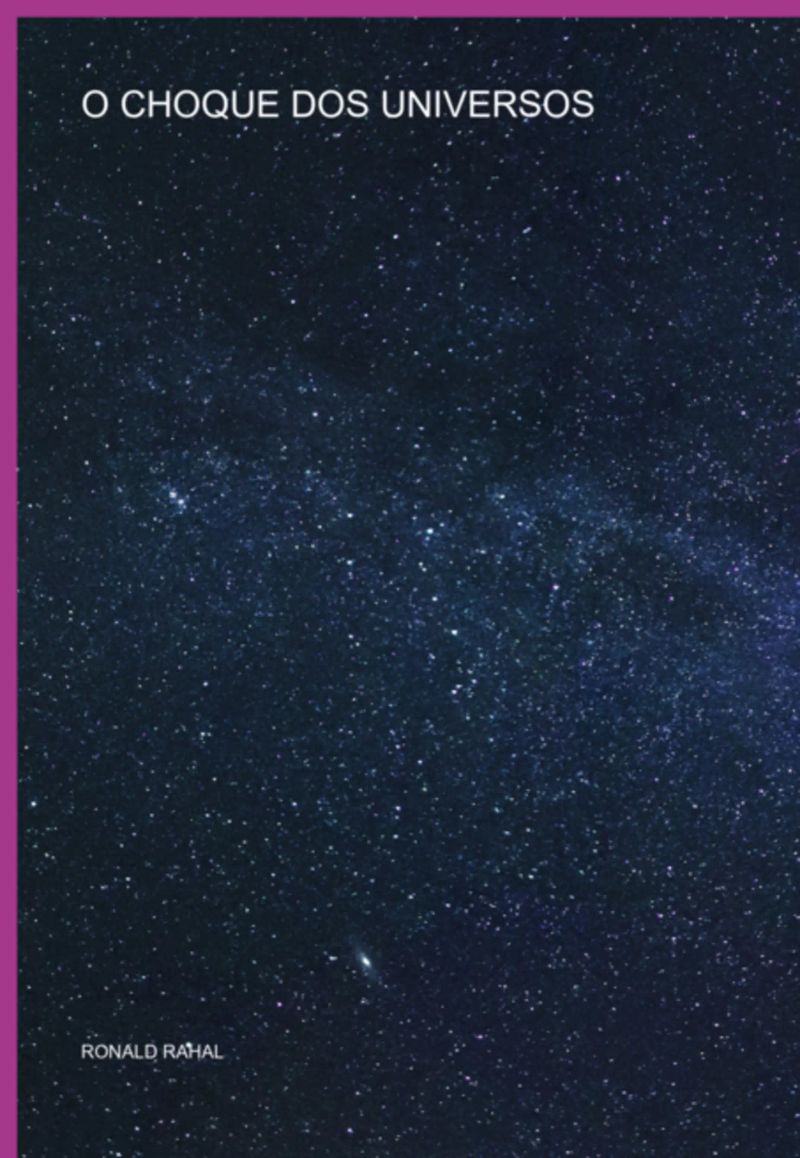 O Choque Dos Universos