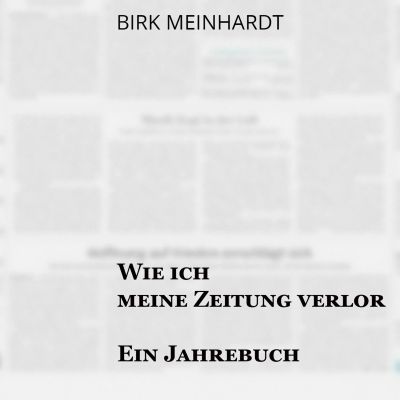 Wie ich meine Zeitung verlor cover