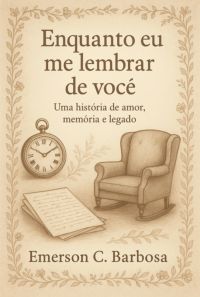 Enquanto Eu  Me Lembrar De  Você