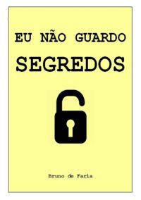 Eu Não Guardo Segredos