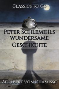 Peter Schlemihls wundersame Geschichte