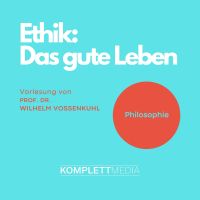 Ethik - Das gute Leben