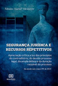 Segurança Jurídica e Recursos Repetitivos