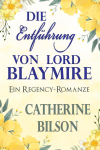 Die Entführung von Lord Blaymire