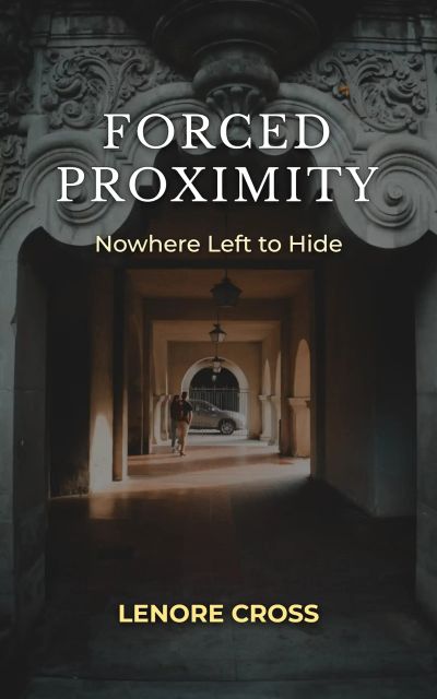 FORCED PROXIMITY