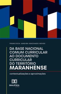 Da Base Nacional Comum Curricular ao Documento Curricular do Território Maranhense