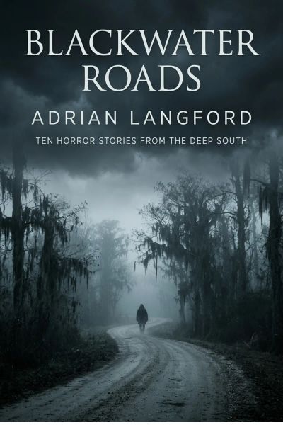 Blackwater Roads