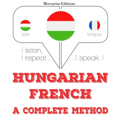 Magyar - francia: teljes módszer