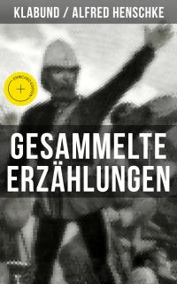 Gesammelte Erzählungen von Klabund
