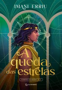 A queda das estrelas (Trilogia Corpos Celestes, Livro 2) - (Sucesso no TikTok)