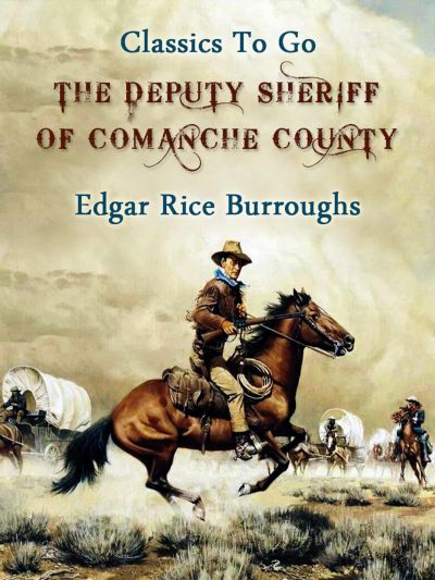 The Deputy Sheriff of Comanche County