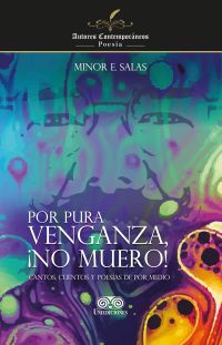 Por pura venganza ¡no muero!