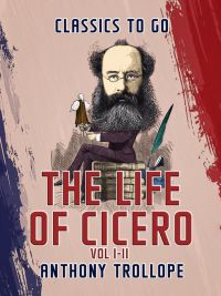 The Life of Cicero Vol I & Vol II