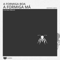 A formiga boa, a formiga má