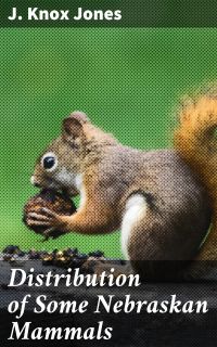 Distribution of Some Nebraskan Mammals
