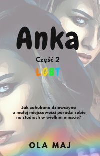 Anka. LGBT. Część 2
