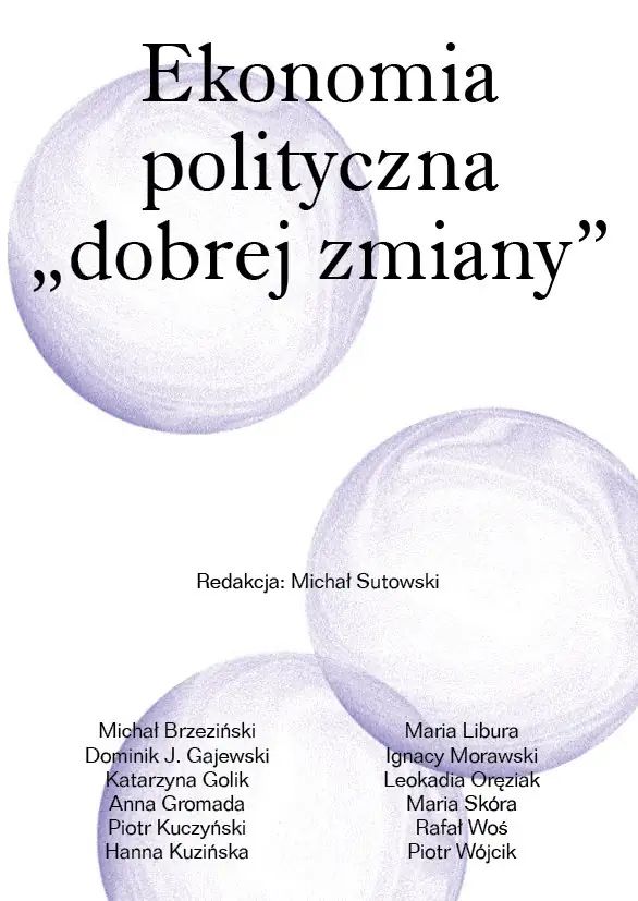 Ekonomia polityczna „dobrej zmiany”