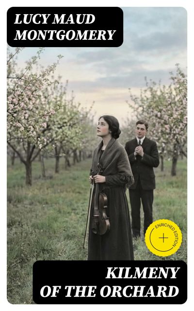 Kilmeny of the Orchard
