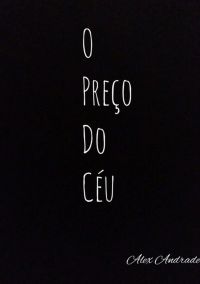 O Preço Do Céu